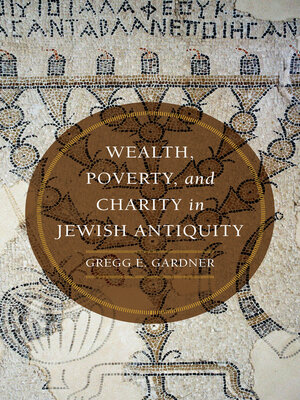 cover image of Wealth, Poverty, and Charity in Jewish Antiquity